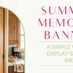 Free Summer Memory Banner Printable for Moms: A Simple Way to Display Summer Memories an image of the free summe memory banner